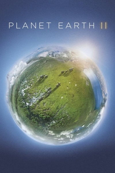 Планета Земля 2 - сериал / Planet Earth II (2016)