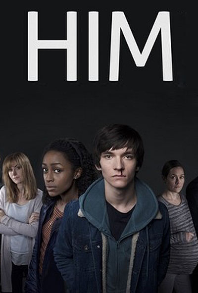 Он - сериал / Him (2016)