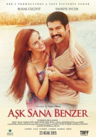 Любовь похожа на тебя / Aşk Sana Benzer (2015)