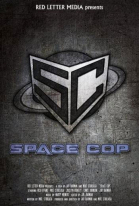 Космический полицейский / Space Cop (2016)