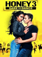 Лапочка 3 / Honey 3: Dare to Dance (2016)