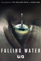 Падающая вода - сериал / Falling Water (2016-...)