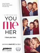 Ты, Я, Она - сериал / You Me Her (2016-...)