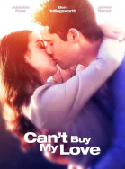 Мою любовь не купишь / Can\'t Buy My Love (2017)