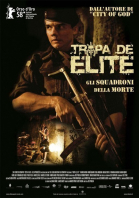 Элитный отряд / Tropa de Elite (2007)