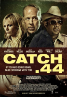Уловка  .44 / Catch .44 (2011)
