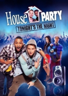 Прощальная вечеринка / House Party: Tonight\'s the Night (2013)