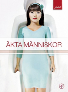 Настоящие люди - сериал / Äkta människor (2012-...)